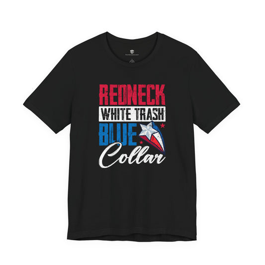 Black t-shirt with 'Redneck White Trash Blue Collar' text design on a white background