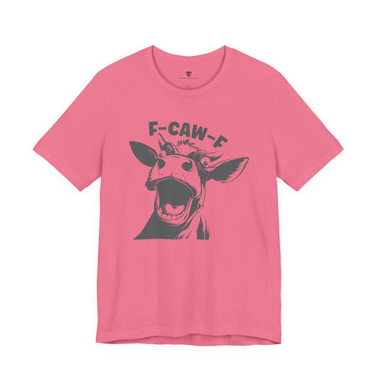 Pink t-shirt with a graphic of a cow and text 'F-CAW-F'