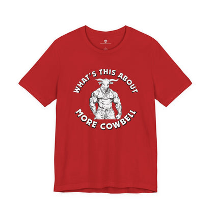 Red t-shirt with graphic of a bull and text 'What's this about more cowbell?' on a white background
