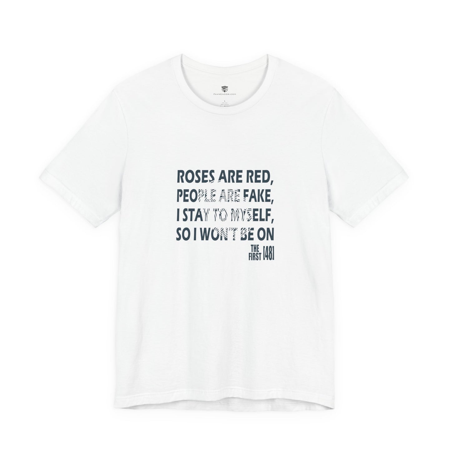 White t-shirt with black text on a white background