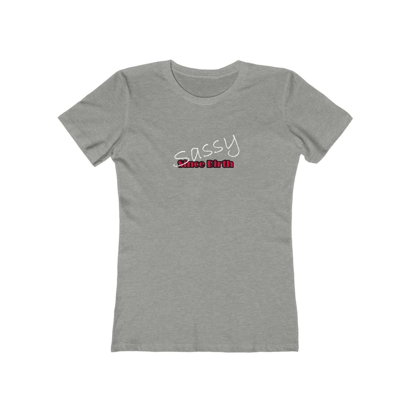 Gray t-shirt with 'Sassy Since Birth' text on a white background