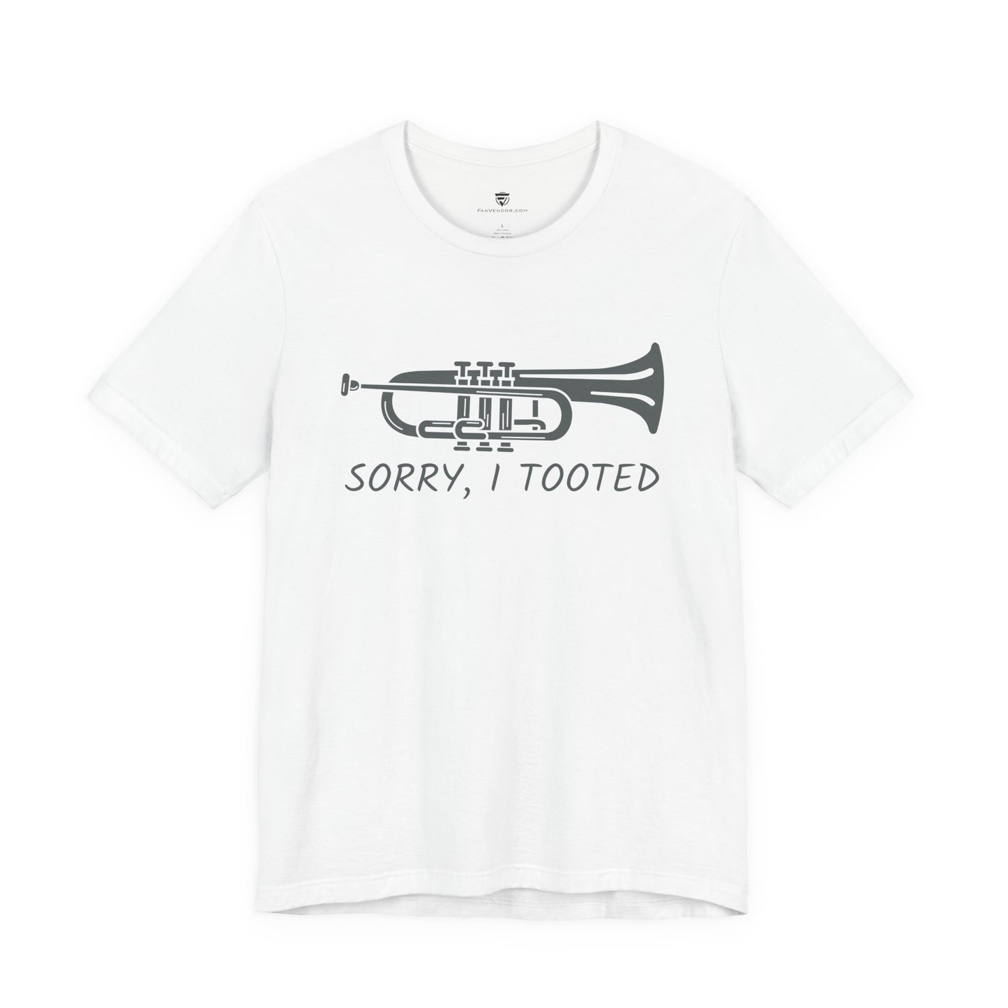 White t-shirt with a black trumpet graphic and text 'Sorry, I Tooted' on a white background