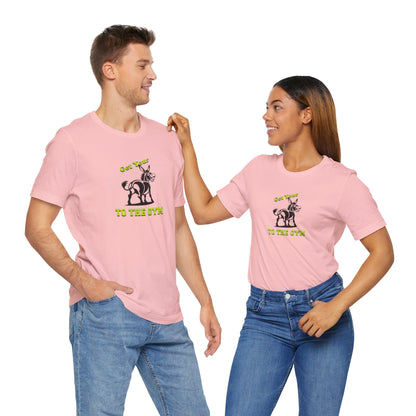 Funny Unisex T-Shirt Gym Exercise Fitness Pink