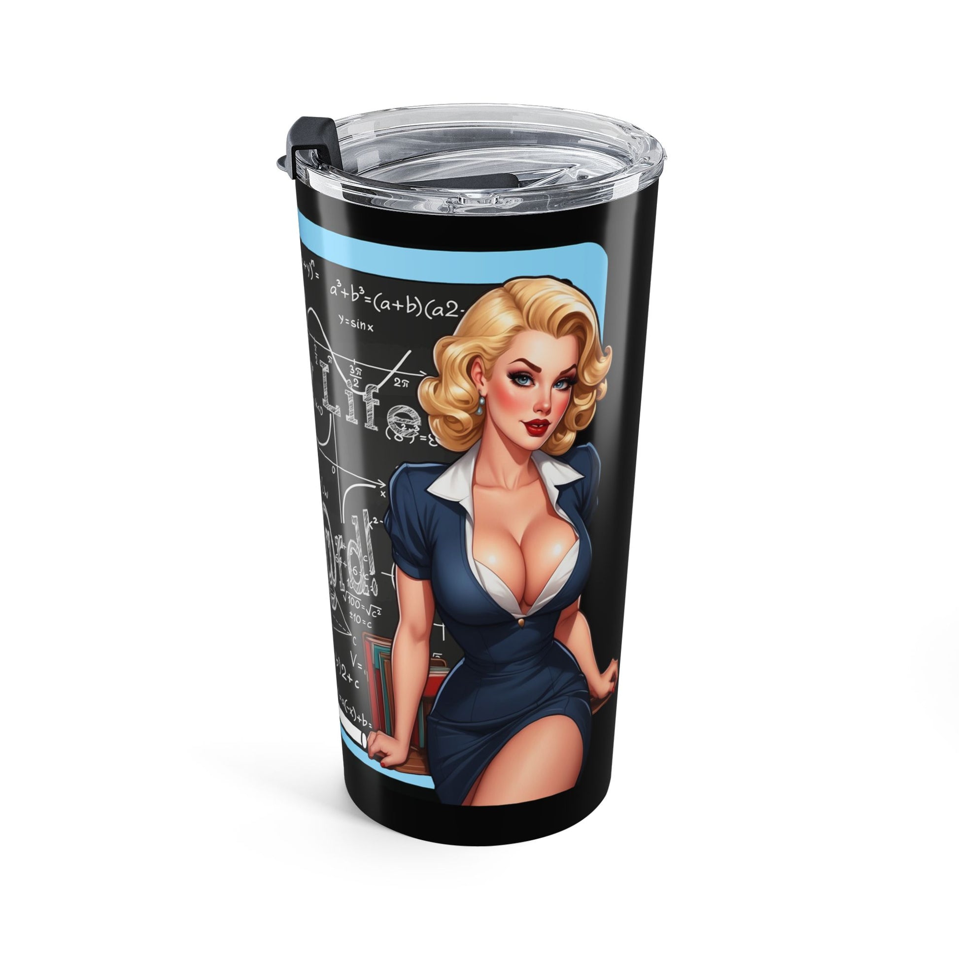 A black insulated tumbler with a clear lid, featuring a retro pin-up style illustration of a blonde woman in a navy dress against a chalkboard background with math equations.