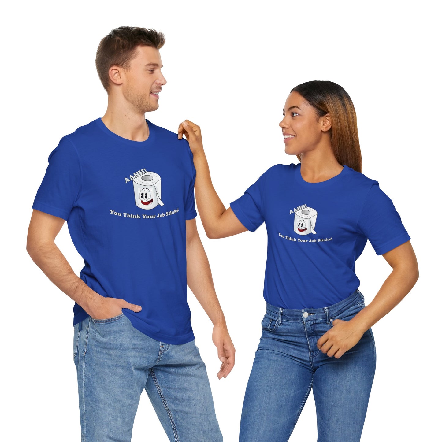 Funny Unisex T-Shirt Humor Job Blue