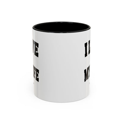 11oz Accent Coffee Mug - Funny Quote - I Love My Wife