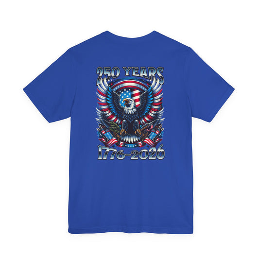 Blue t-shirt with an eagle and American flag design on the back, celebrating 250 years from 1776 to 2026.