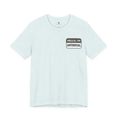 Light blue t-shirt with 'HELLO, I'M ANTISOCIAL' text on a white background