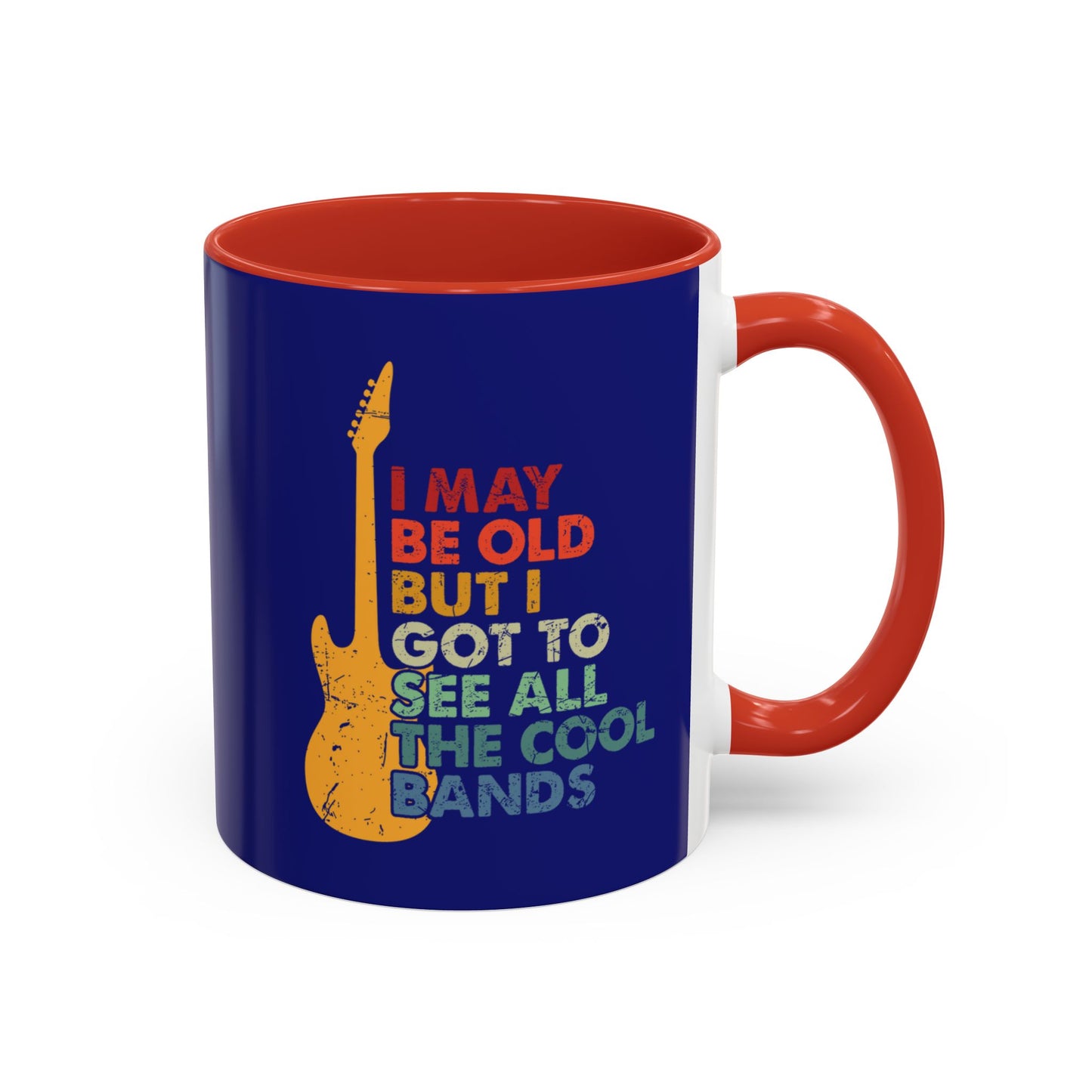 11oz Accent Coffee Mug - Funny Quote - Music Bands