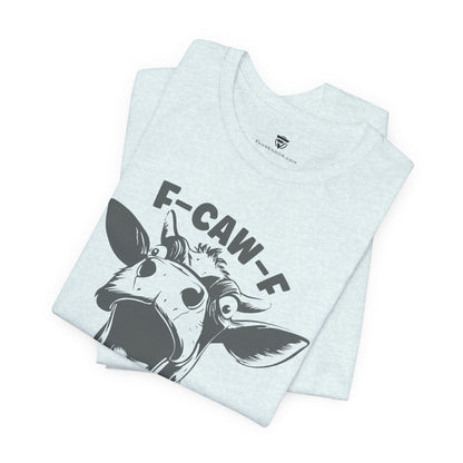 White t-shirt with a graphic of text 'F-CAW-F' on a white background