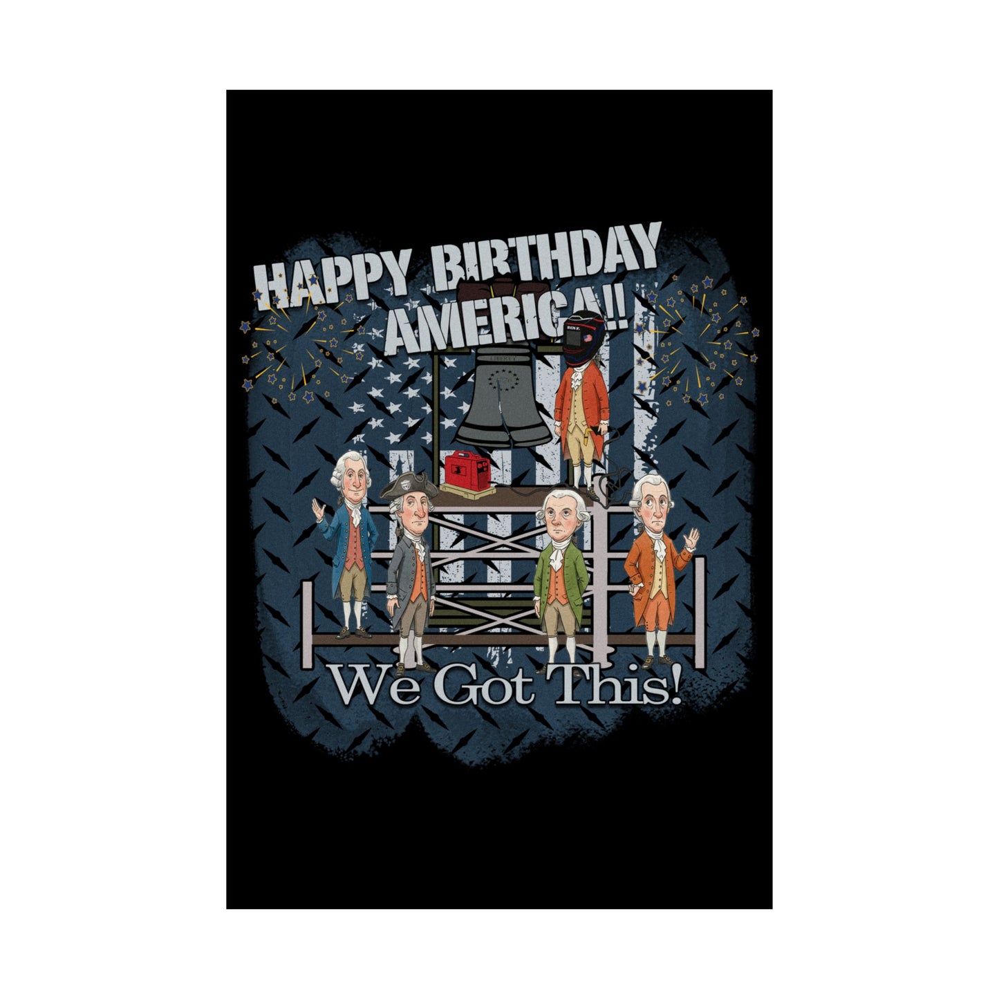Cartoon characters in historical attire with 'Happy Birthday America! We Got This!' text on a black background