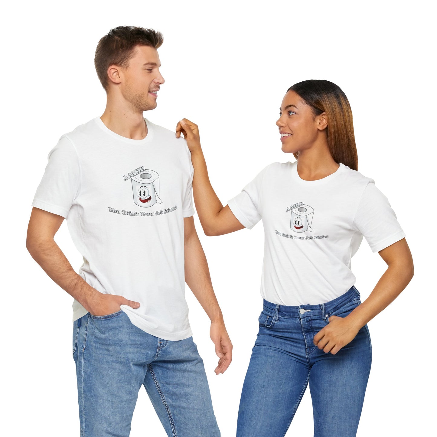 Funny Unisex T-Shirt Humor Job White