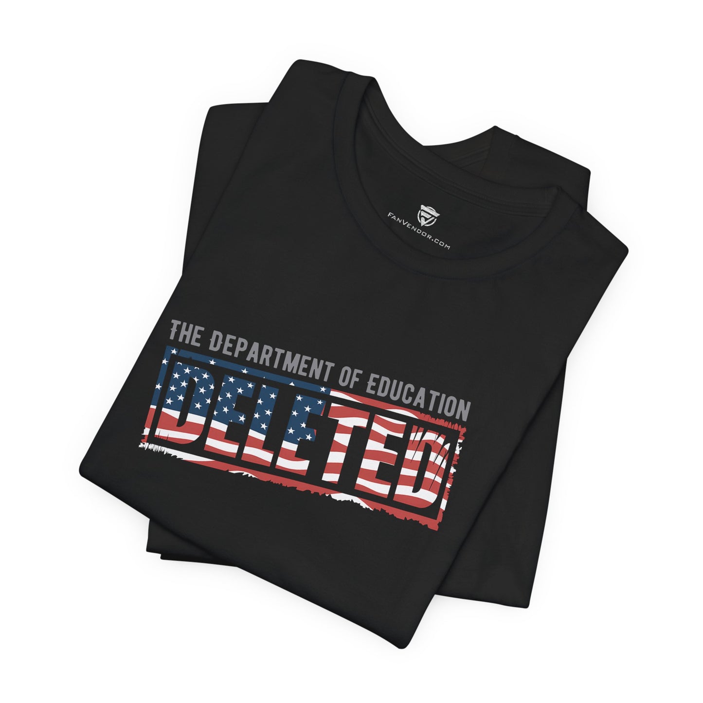 Black t-shirt with 'The Department of Education Deleted' text and American flag design on a white background