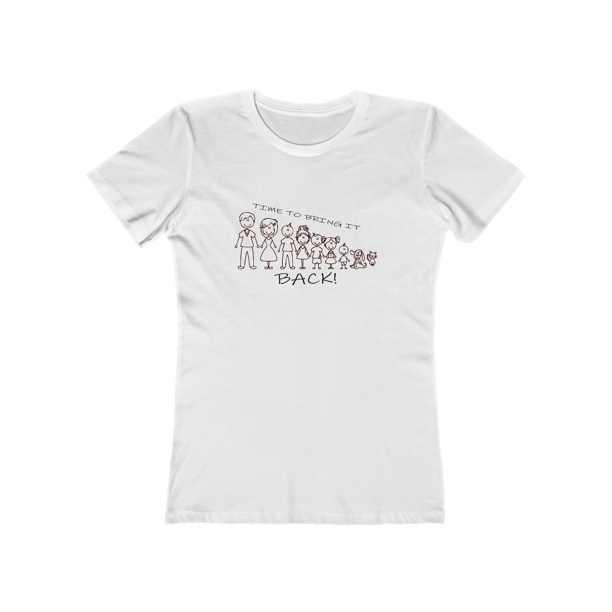 Positive Women's T-Shirt Inspirational Family White