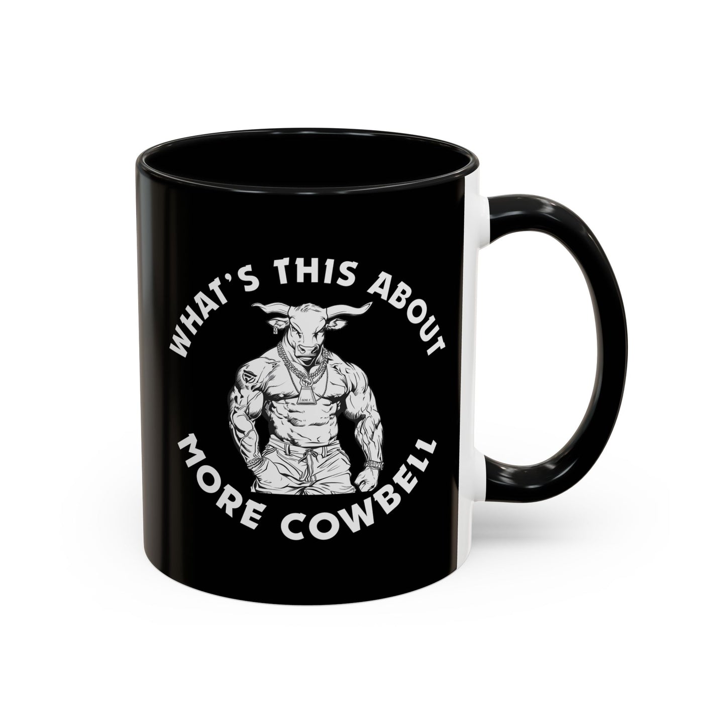 Black mug with white graphic and text 'What's This About More Cowbell' on a white background