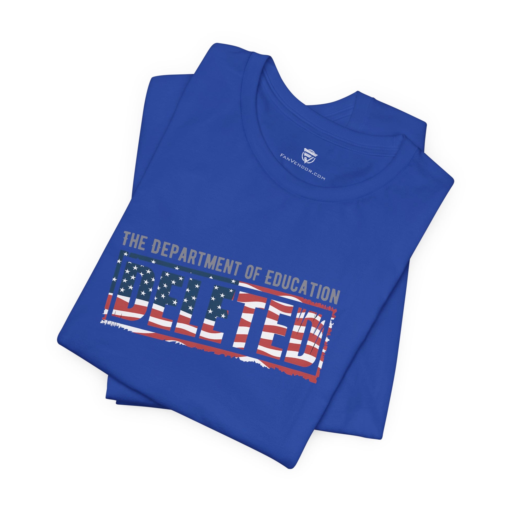 Blue t-shirt with 'The Department of Education Deleted' text and American flag design on a white background