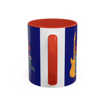 11oz Accent Coffee Mug - Funny Quote - Music Bands